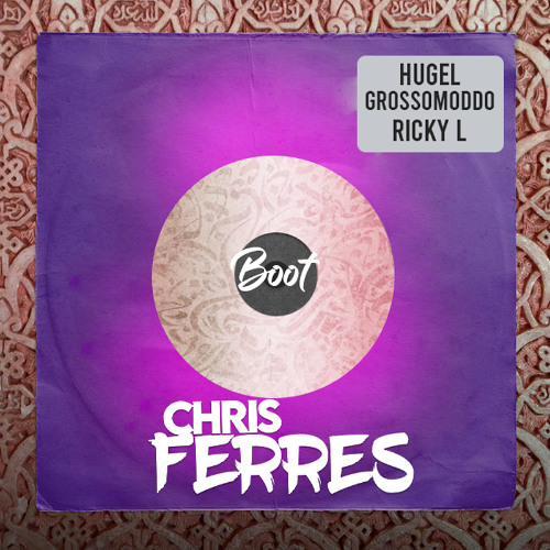 Hugel, Grossomoddo & Ricky L - Majnuna & Babilonya (Chris Ferres Boot) cover