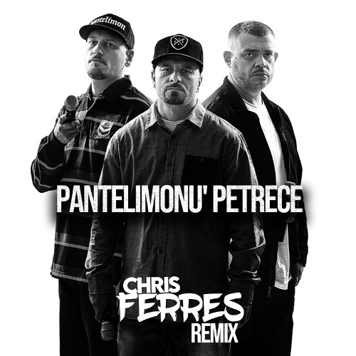 B.U.G. Mafia - Pantelimonu' Petrece (Chris Ferres Remix) cover